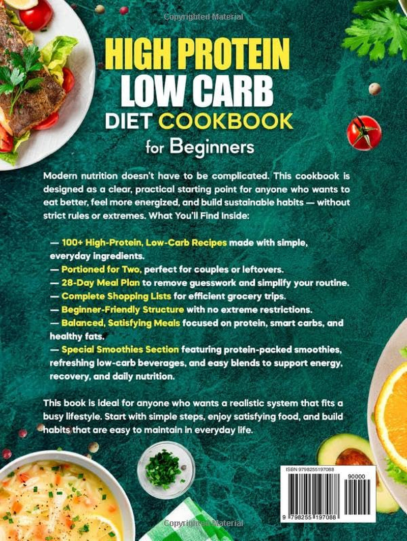 High-Protein Low-Carb Diet Cookbook for Beginners: 100+ Simple & Healthy Recipes for Two with a 28-Day Meal Plan
