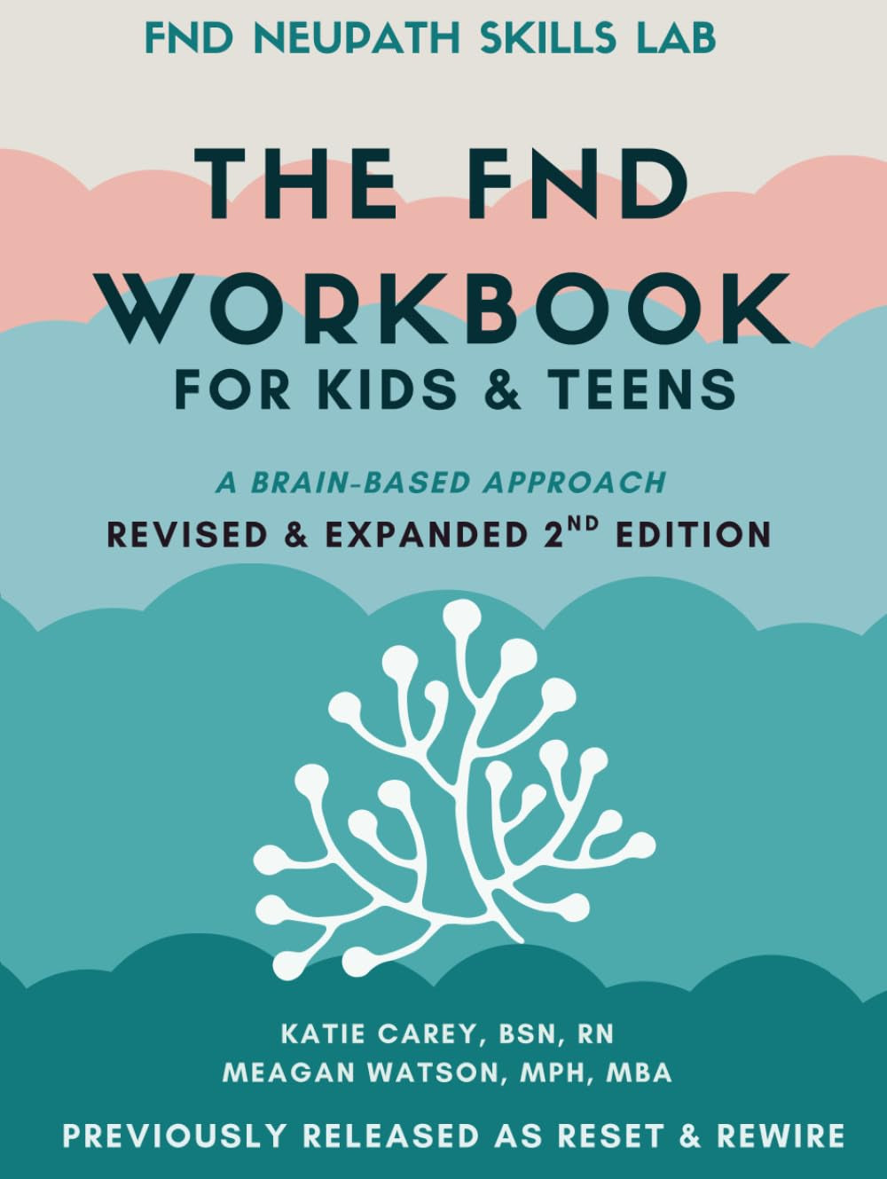 The FND Workbook for Kids & Teens: A Brain-Based Approach (FND NeuPath Skills Lab)