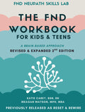 The FND Workbook for Kids & Teens: A Brain-Based Approach (FND NeuPath Skills Lab)