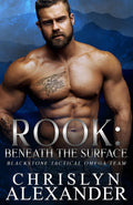 ROOK: Beneath The Surface (Blackstone Tactical Omega Team)