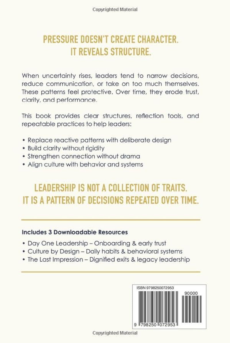 The Leadership Arc: Care. Clarity. Connection. A Practical Framework For Leading Under Pressure