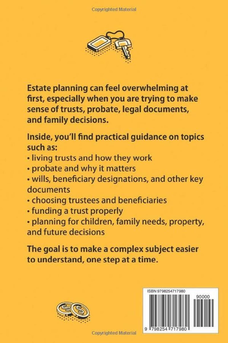 Living Trust Book 2026: A Step-by-Step Guide to Protecting Your Family, Avoiding Probate, and Planning with Confidence