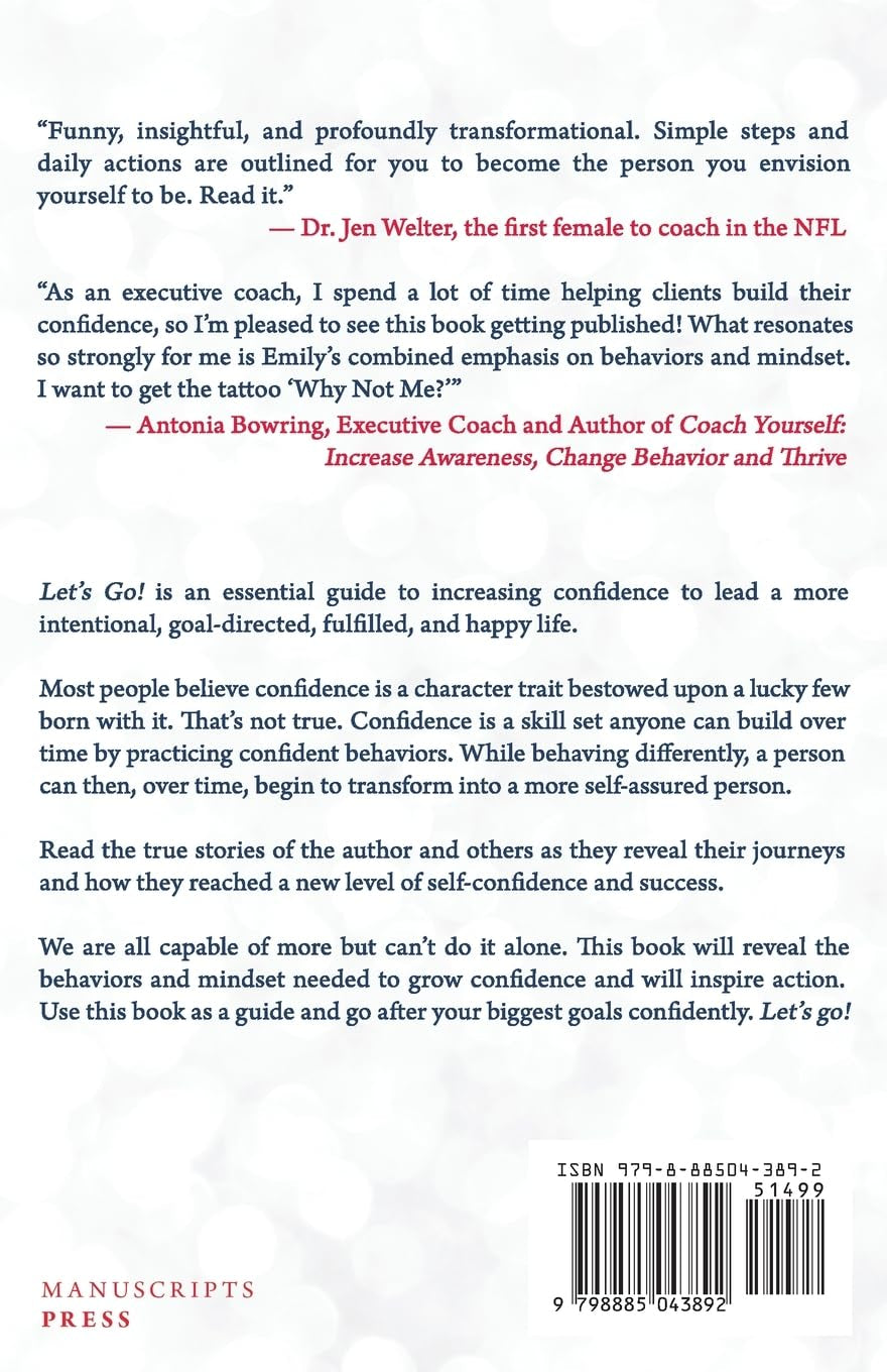 Let's Go! A Guide to Increasing Your Confidence: How to go from too shy to order a pizza to unstoppable.