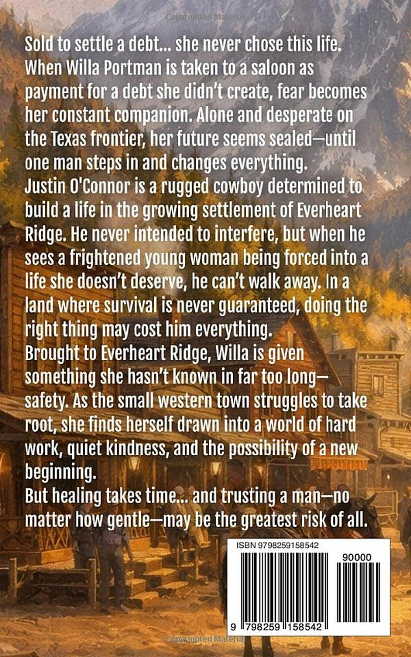 Where Hearts Heal: A Sweet Historical Western Romance of Love, Hope, and New Beginnings (Everheart Ridge)