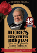 Here's Brother Brigham