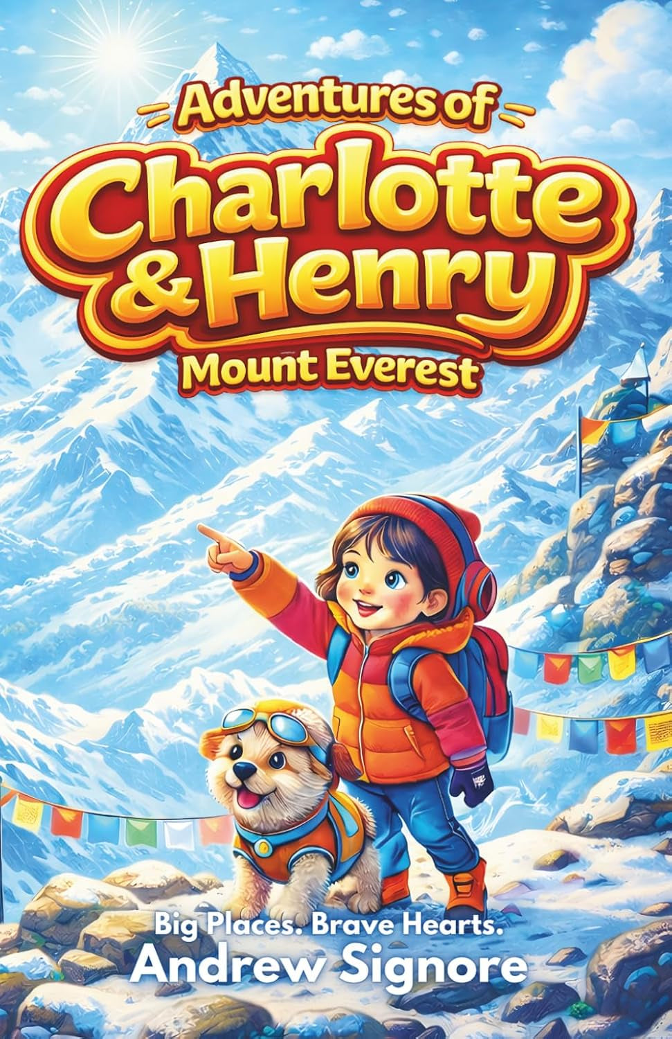 Adventures of Charlotte and Henry: Mount Everest: An Early Chapter Book About Mount Everest for Kids Ages 6–9 | STEM & SEL Adventure on the World’s Tallest Mountain