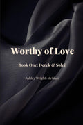 Worthy of Love: Derek & Soleil