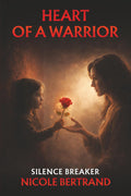 HEART OF A WARRIOR