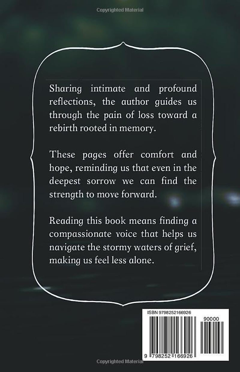 In the heart, where you remain: A poetic journey of overcoming grief