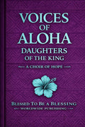 Voices of ALOHA; Daughters of the King VOL. 1: A Choir of Hope