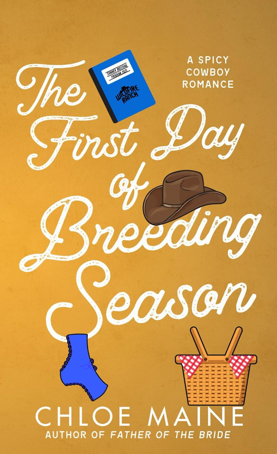 The First Day of Breeding Season: a spicy cowboy romance (Wildfire Ranch)