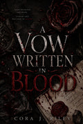 A Vow Written in Blood: An Irish-Italian Mafia Arranged Marriage (Written In Vows)
