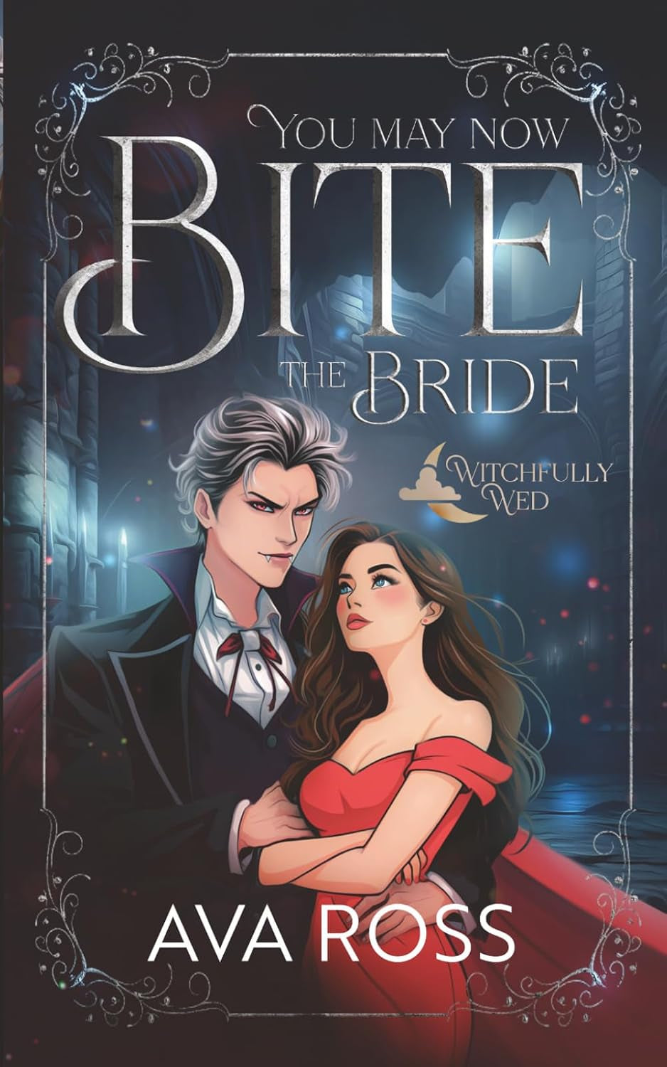 You May Now Bite the Bride (Witchfully Wed)