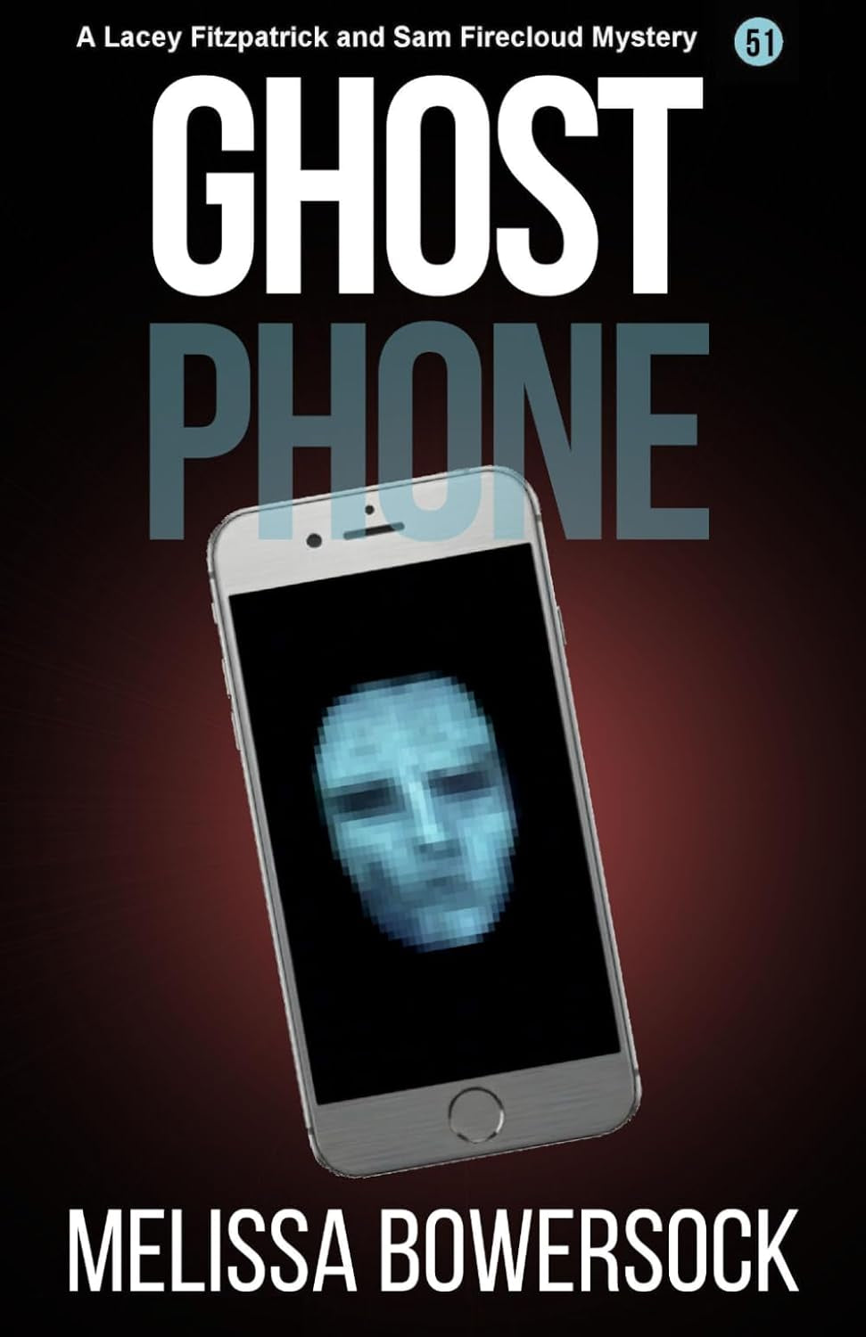 Ghost Phone (A Lacey Fitzpatrick and Sam Firecloud Mystery)