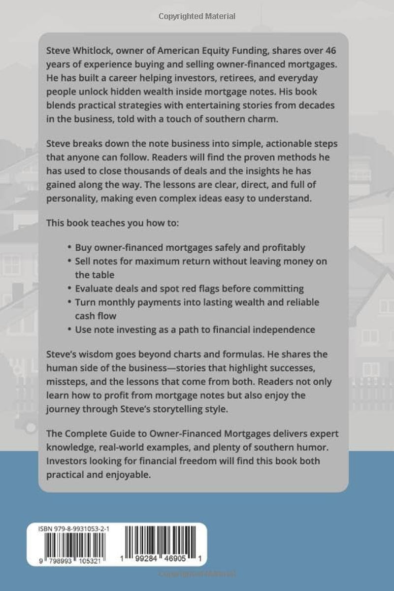 The Complete Guide to Owner-Financed Mortgages: Turning Mortgage Notes into Cash