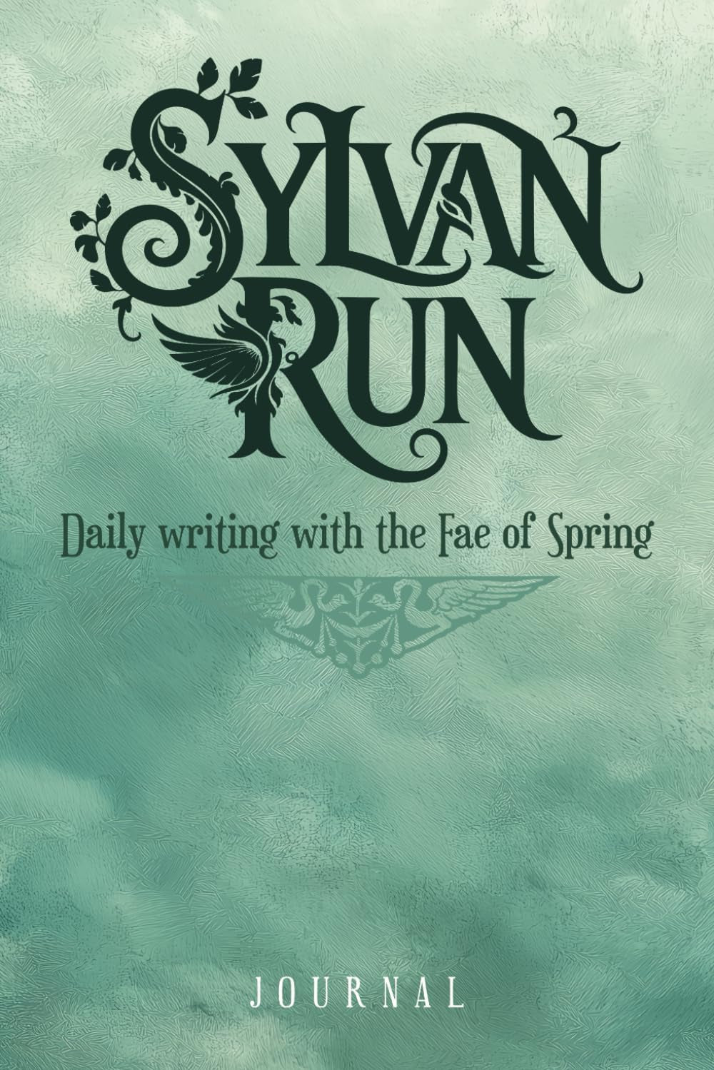Sylvan Run: Daily writing with the Fae of Spring