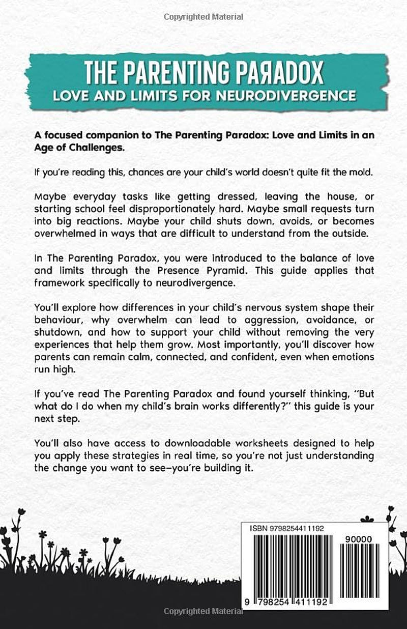 The Parenting Paradox Focused Guide: Love and Limits for Neurodivergence
