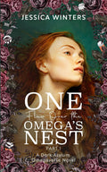 One Flew Over the Omega's Nest — Part One: An Asylum Omegaverse Novel (TwistedVerse)