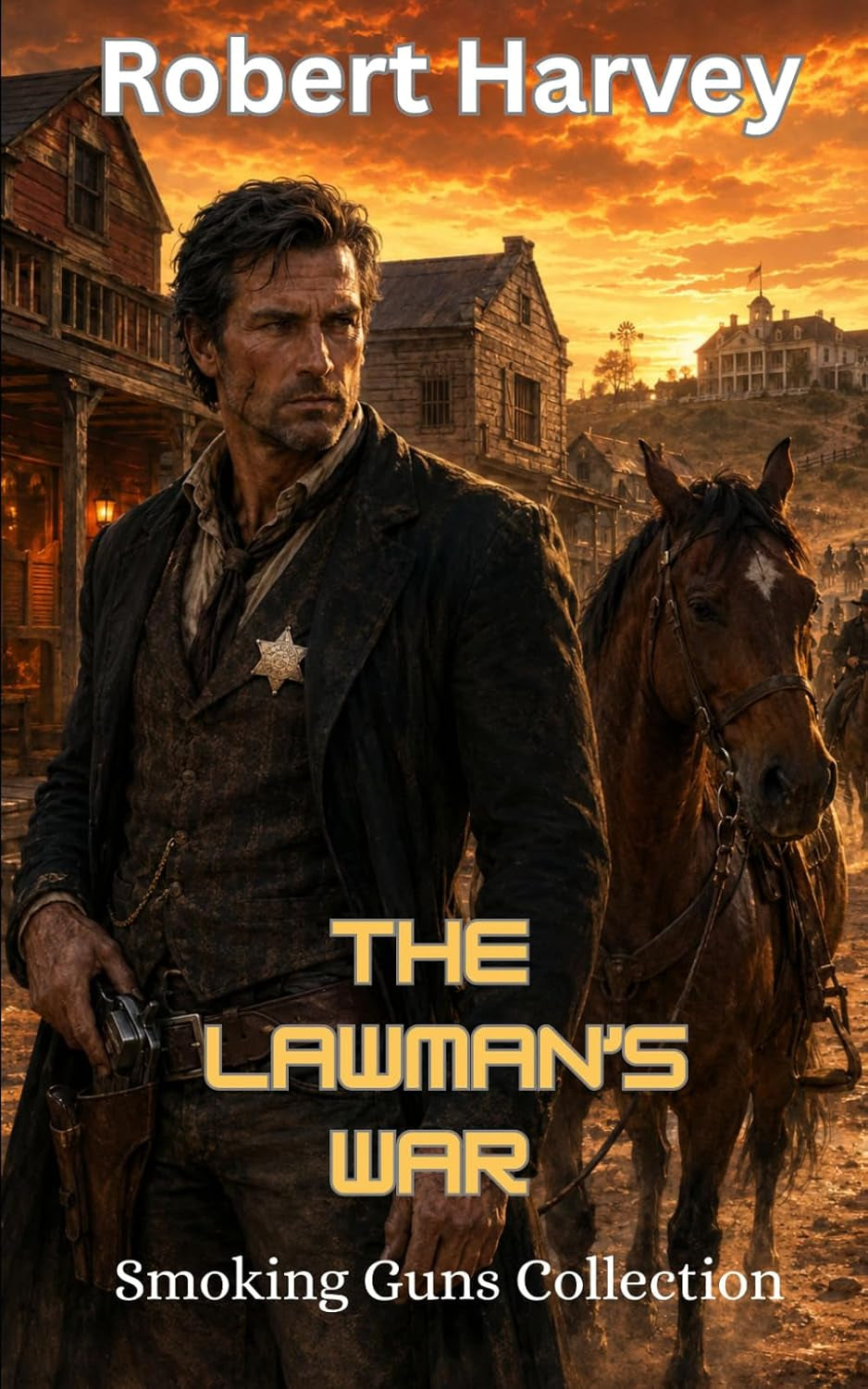 The Lawman's War: Smoking Guns Collection, Western Action & Adventure