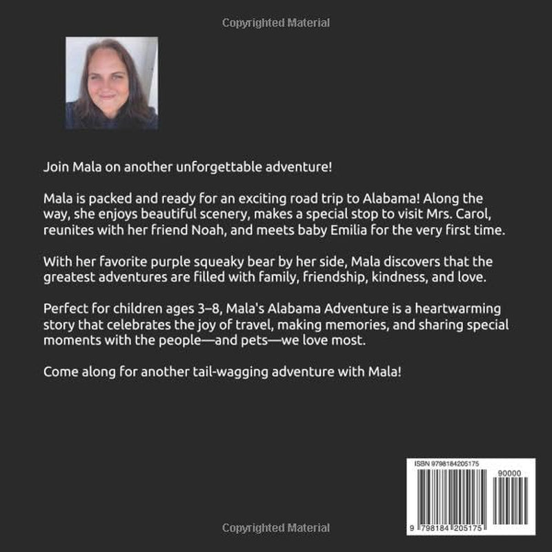 Mala's Alabama Adventure: Visiting Noah and meeting Emilia and Mrs. Carol (Mala's Adventures Series)