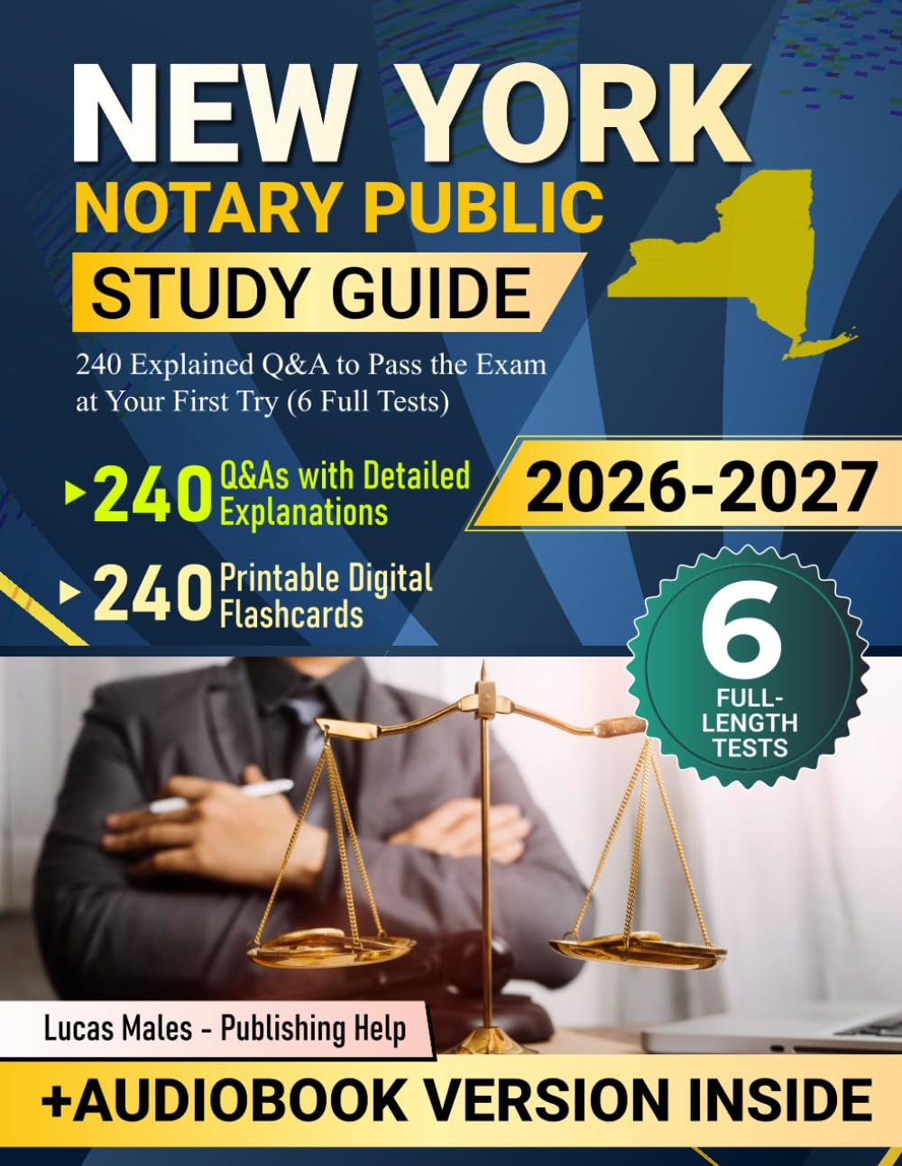New York Notary Public Study Guide: 240 Explained Q&A to Pass the Exam at Your First Try (6 Full Tests)