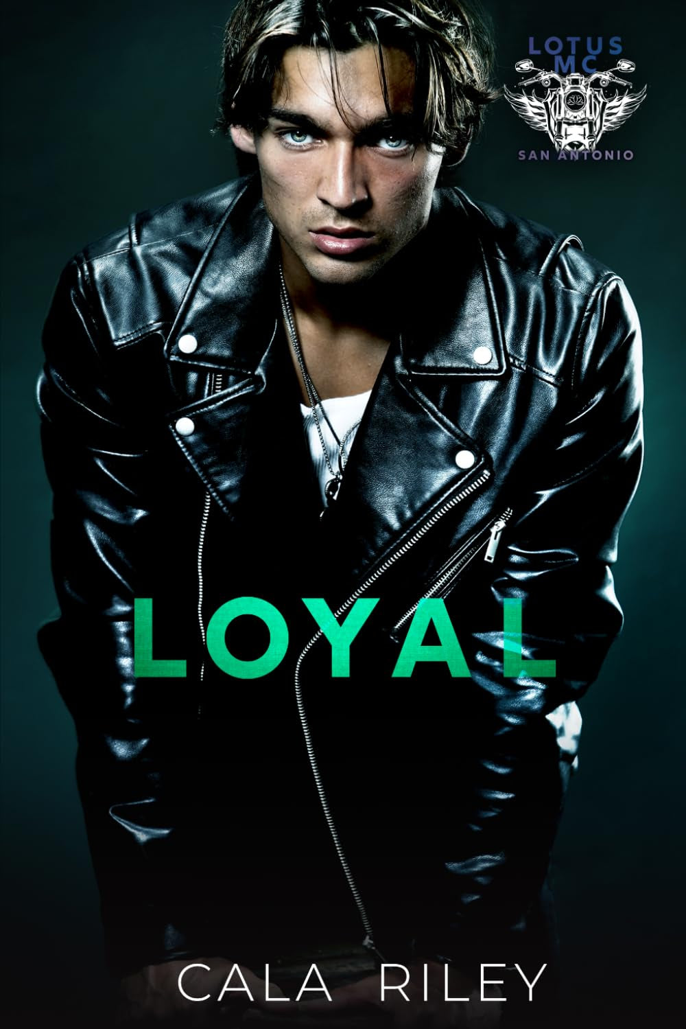 Loyal: Lotus MC: San Antonio