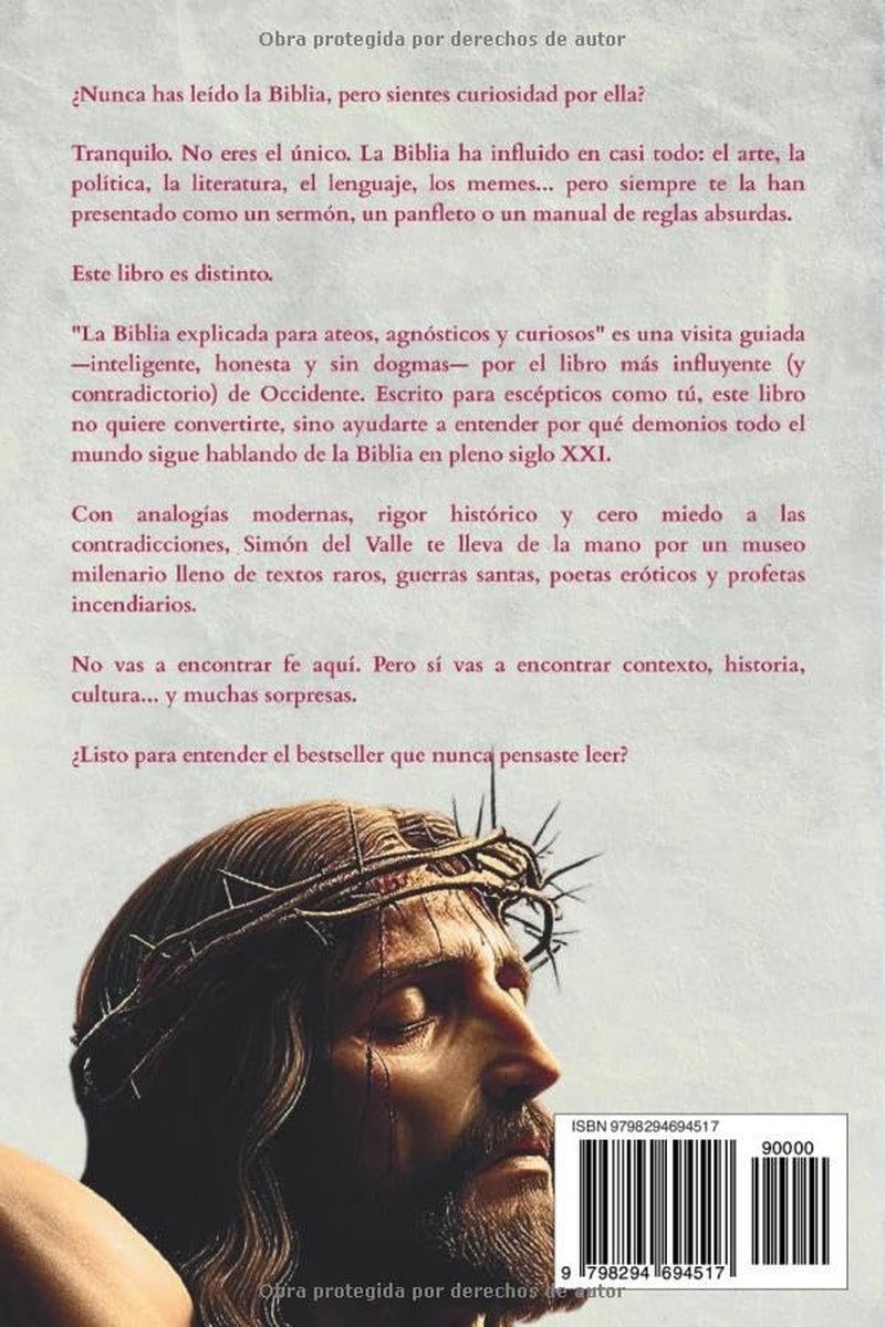 La Biblia explicada para ateos, agnósticos y curiosos: ¿Palabra de Dios? Tú decides. Yo solo te cuento de qué trata (Mentes Curiosas) (Spanish Edition)