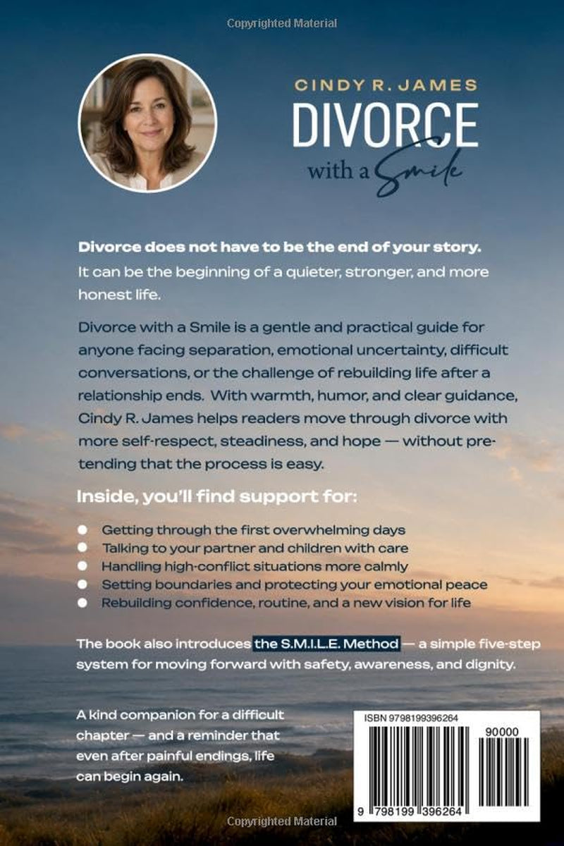 Divorce with a Smile: A Gentle Guide to Surviving Separation, Protecting Your Children, and Building a New Life