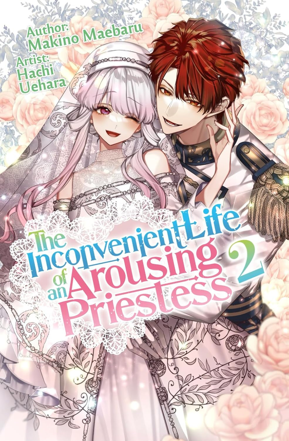 The Inconvenient Life of an Arousing Priestess Volume 2