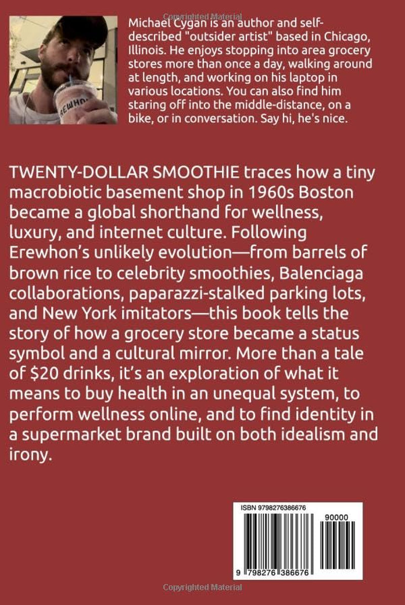 TWENTY-DOLLAR SMOOTHIE: Erewhon, Luxury Groceries, and the New Status of Wellness