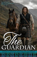 The Guardian: A Year at Kilchurn Castle (Kaitlyn and the Highlander)