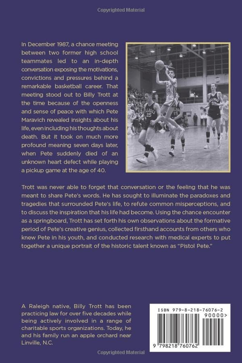 In the Backcourt with Pistol Pete Maravich: The Heart, Mind, and Soul of a Basketball Genius