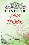 Contos de ̶A̶m̶o̶r̶ Terror (Portuguese Edition)