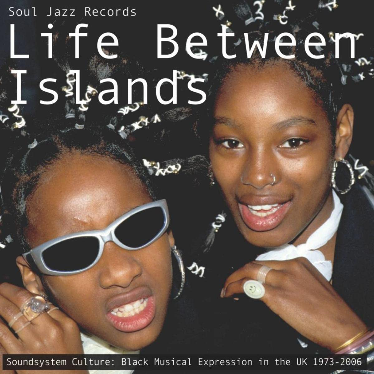 Life Between Islands - Soundsystem Culture: Black