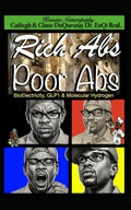 Kemetic Naturopathy: Rich Abs Poor Abs: Bioelectricity, GLP1 & Molecular Hydrogen (Pastor Rich Temple of QRST)