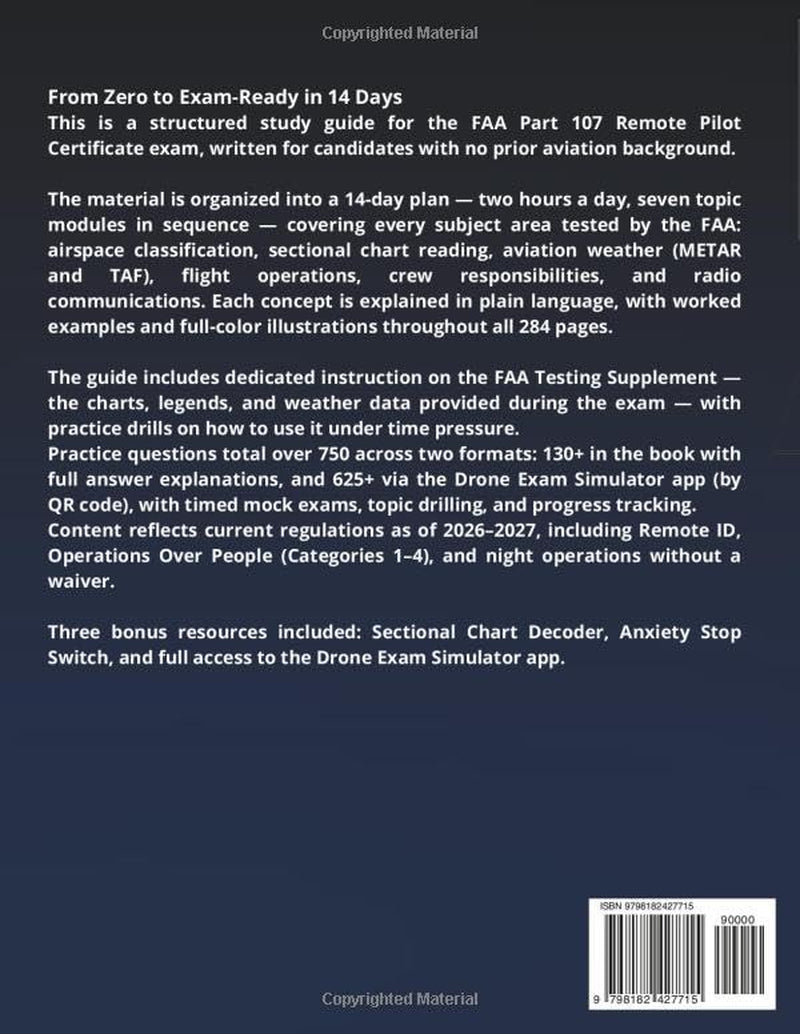 REMOTE PILOT FAA Part 107 Study Guide for the Non-Pilot: Read, Drill, Ace - Your 14-Day Path from Zero Aviation Background to Knowledge Test Day