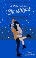 A White Lie Christmas (Christmas in the City Collection)