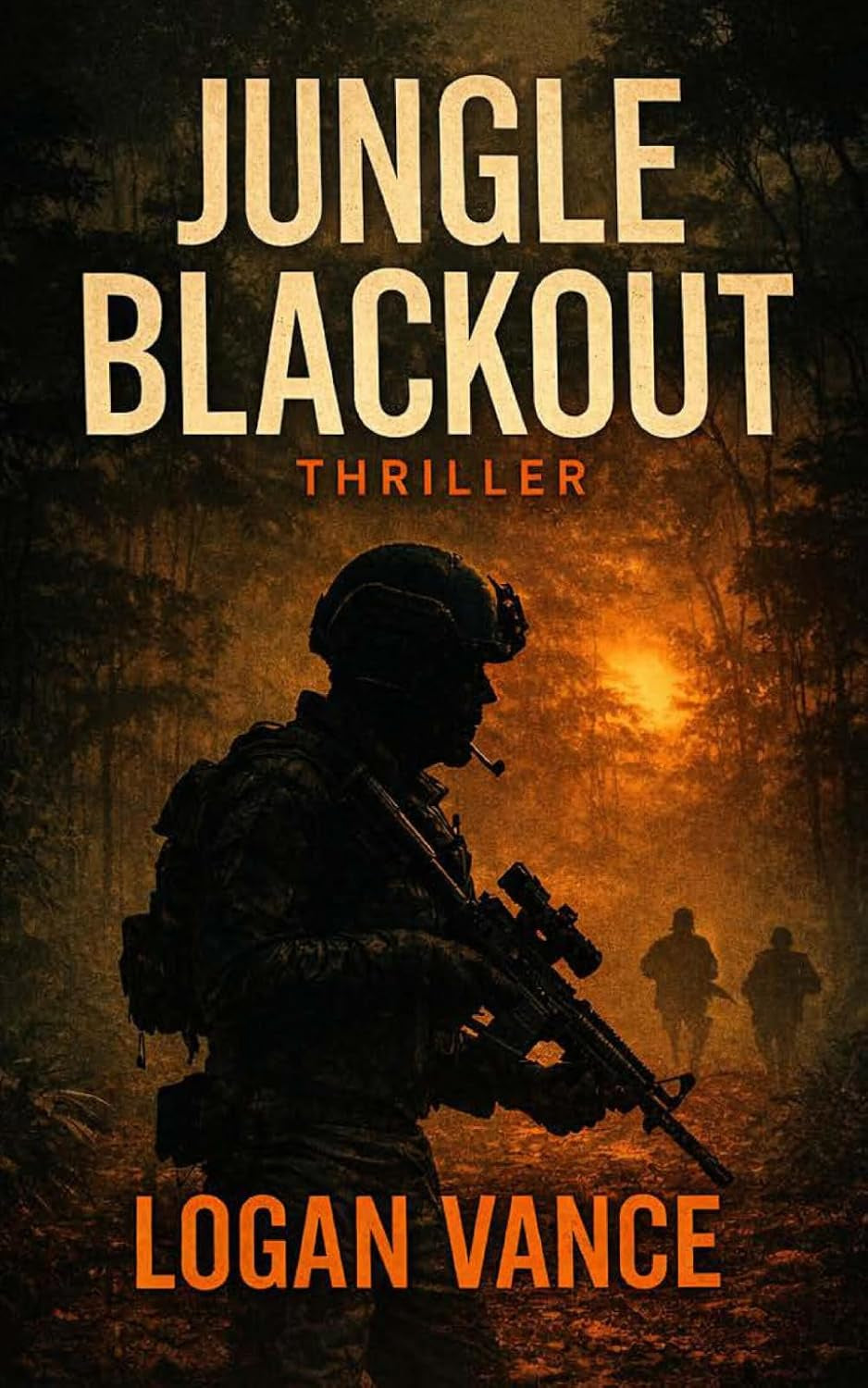 Jungle Blackout: A Special Ops Military Action Thriller of Survival Behind Enemy Lines