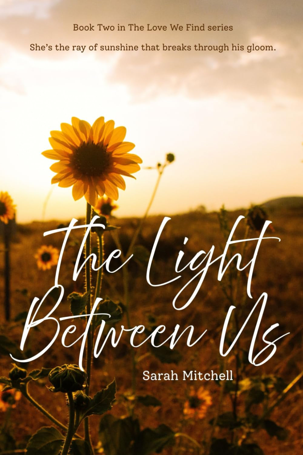 The Light Between Us (The Love We Find)