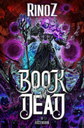 Book of the Dead 5: Ascension: A LitRPG Adventure