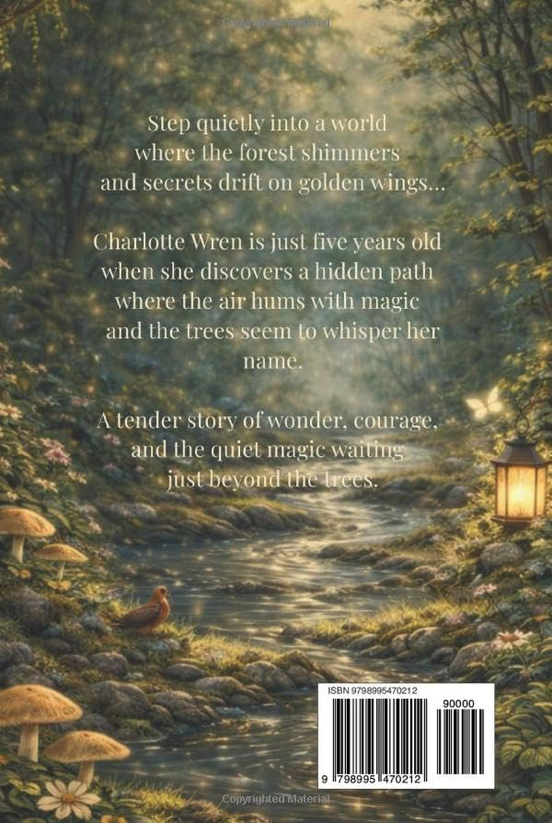 Charlotte Wren and the Whispering Fairy Forest (Charlotte Wren’s World)