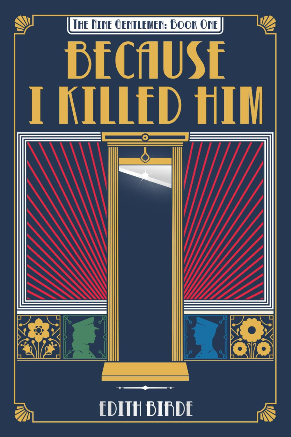 Because I Killed Him (The Nine Gentlemen)