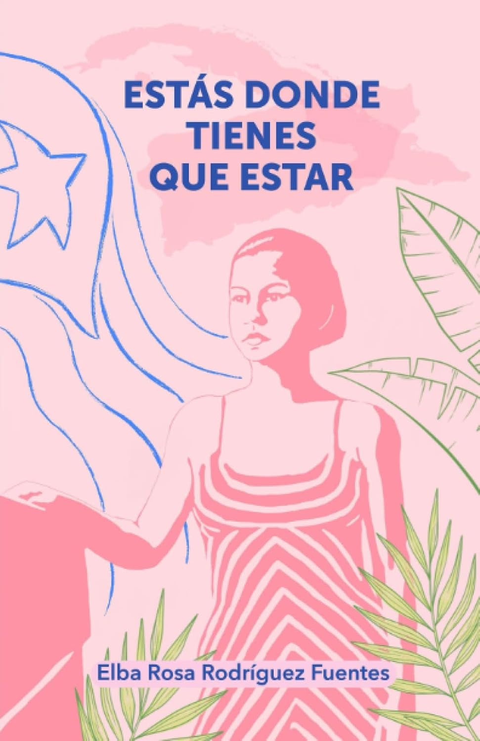 Estás donde tienes que estar (Spanish Edition)