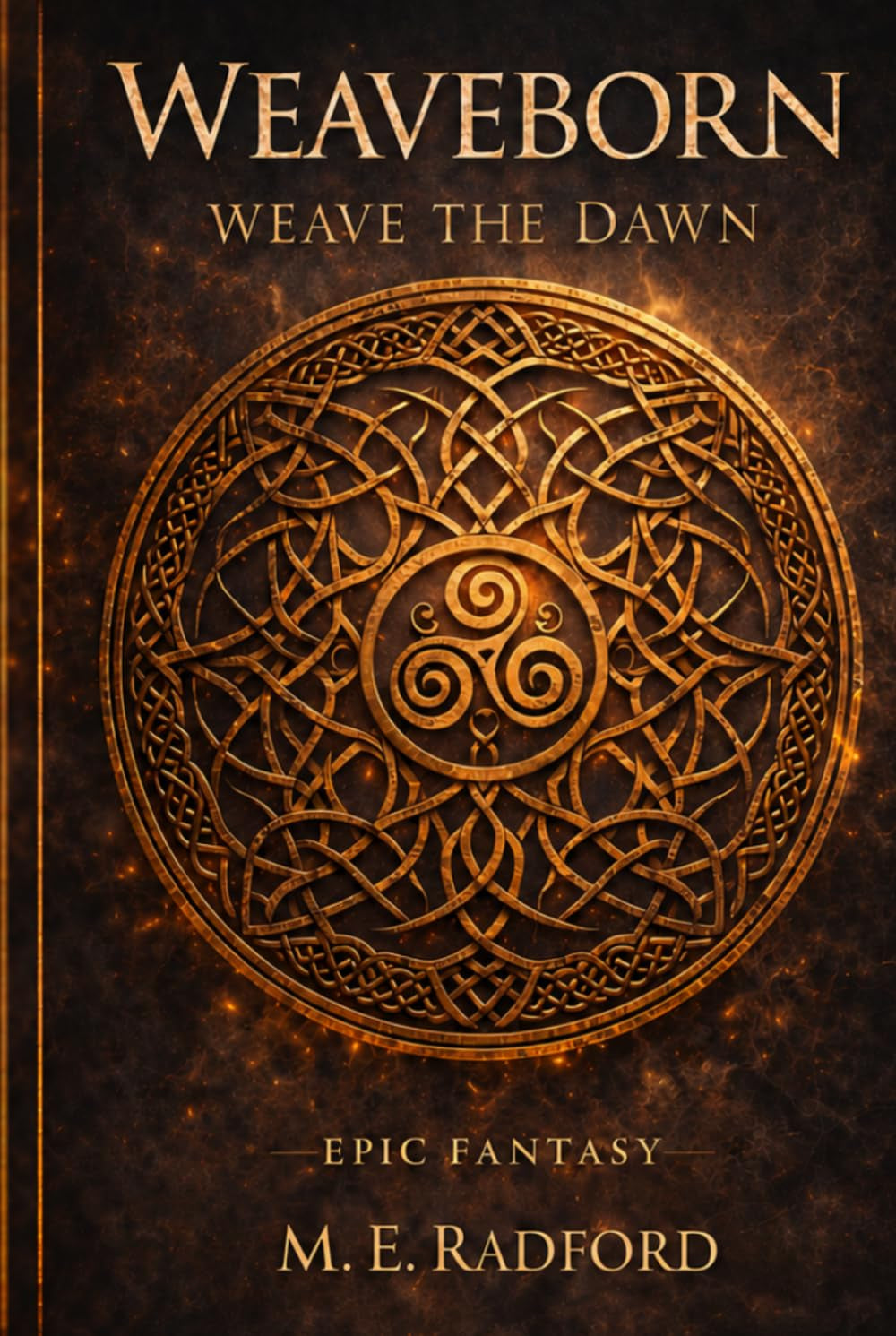 Weaveborn: Weave the Dawn (Weaveborn Series)