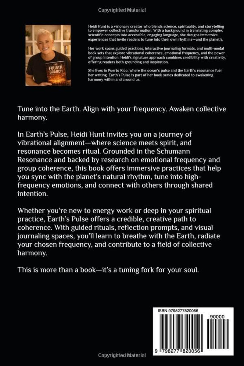 Earth's Pulse: Tuning Into the Schumann Resonance for Collective Harmony: A Cosmic Guide to Aligning with Earth's Heartbeat, Group Energy, and ... Reality of Resonance Series by Heidi Hunt)