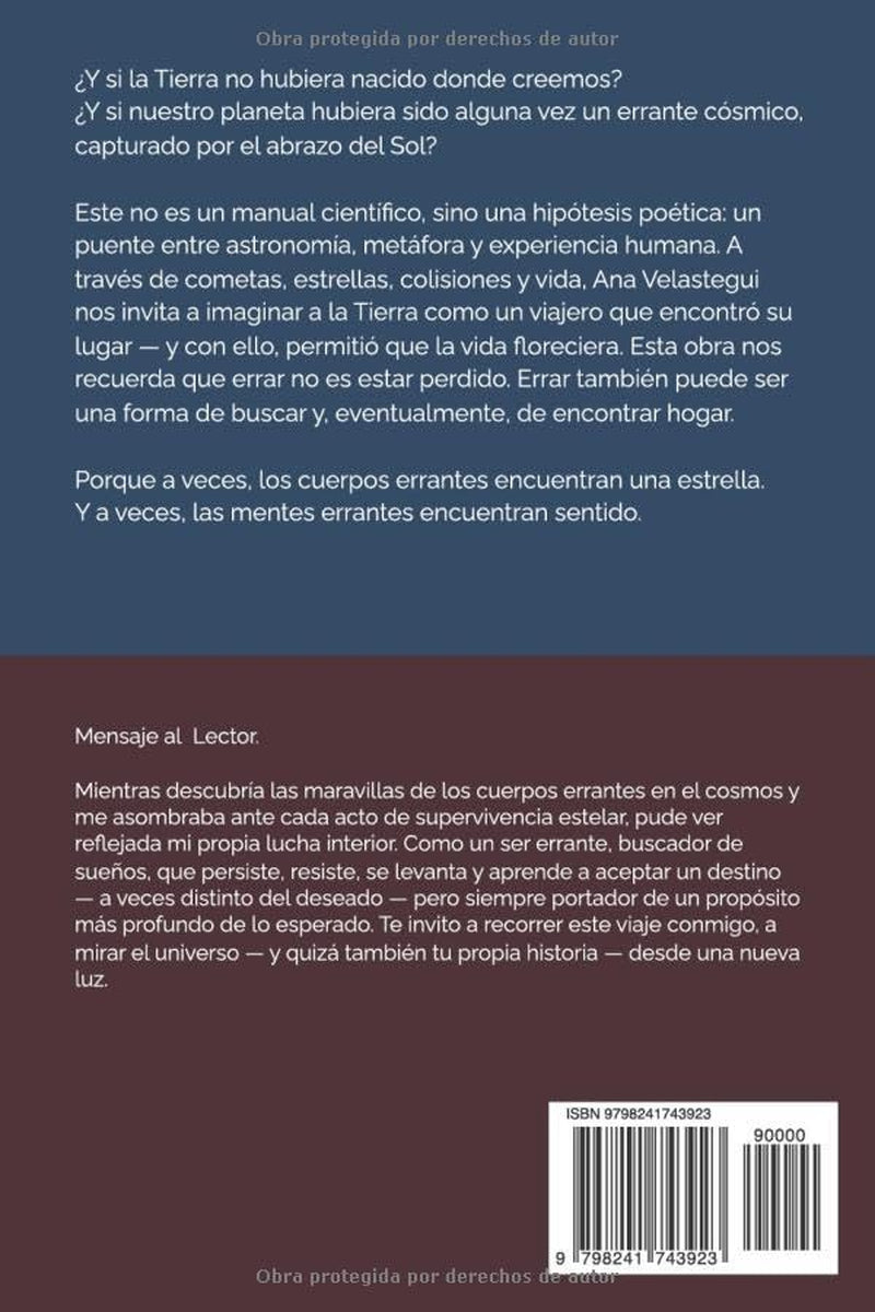 Nuestro Errante Cósmico: Cómo la Tierra encontró un hogar junto al Sol (Spanish Edition)
