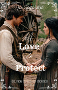 A Love to Protect: A Historical Christian Fiction Story Full of Second Chances, Redemption, and Forgiveness (Silver Springs Series)
