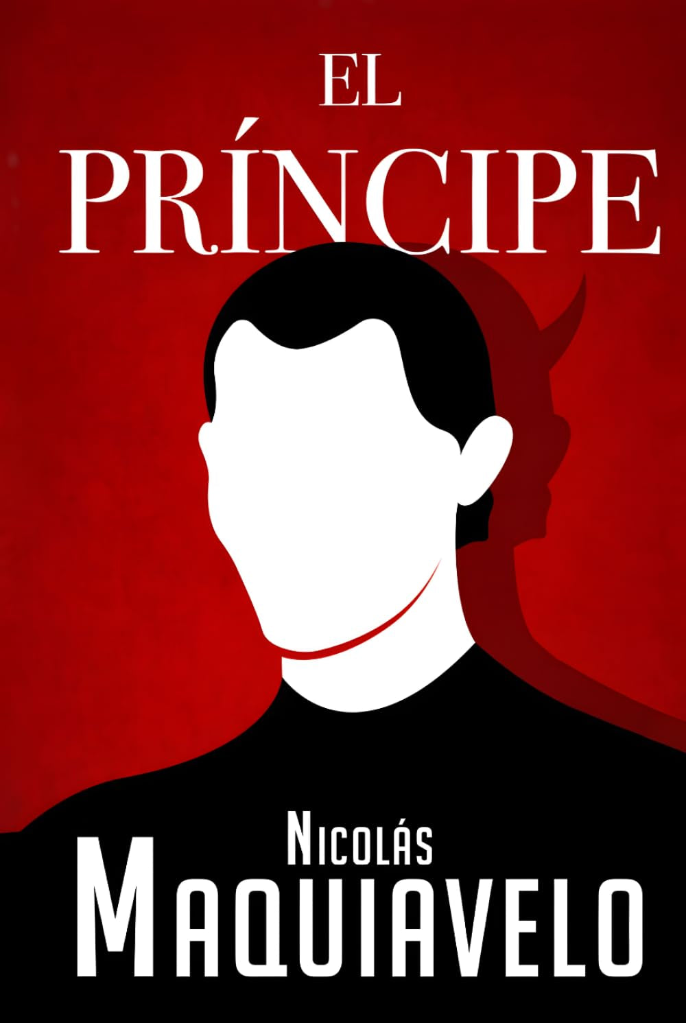 El Príncipe: Edición Completa en Español del libro de Maquiavelo | Lord Kaizen (Spanish Edition)