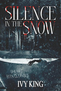 Silence in the Snow: A Dark Why Choose Holiday Standalone
