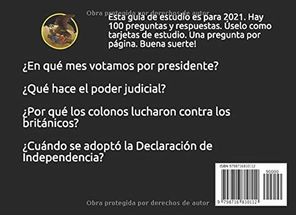 Guía de Estudio para el Examen de Ciudadanía Estadounidense 2021: Libro de Tarjetas - 100 Preguntas -Versión Biden (Spanish Edition)